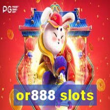 or888 slots